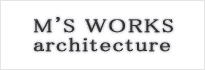 M'S WORKS architecture